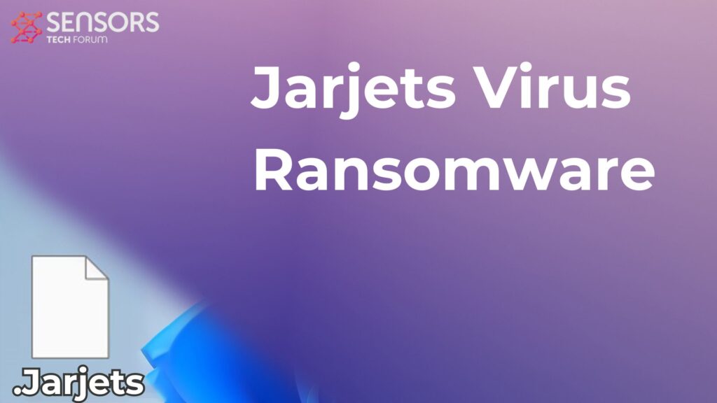 Virus Jarjets [.Fichiers Jarjets] Enlèvement + Guide Fix