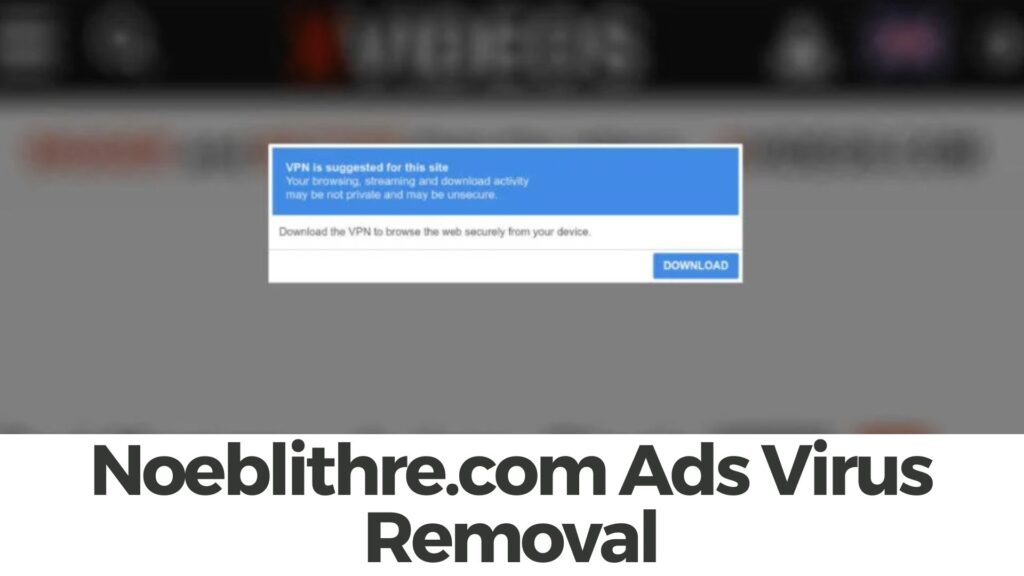 Noeblithre.com Ads Virus Removal [5 Referatguide]
