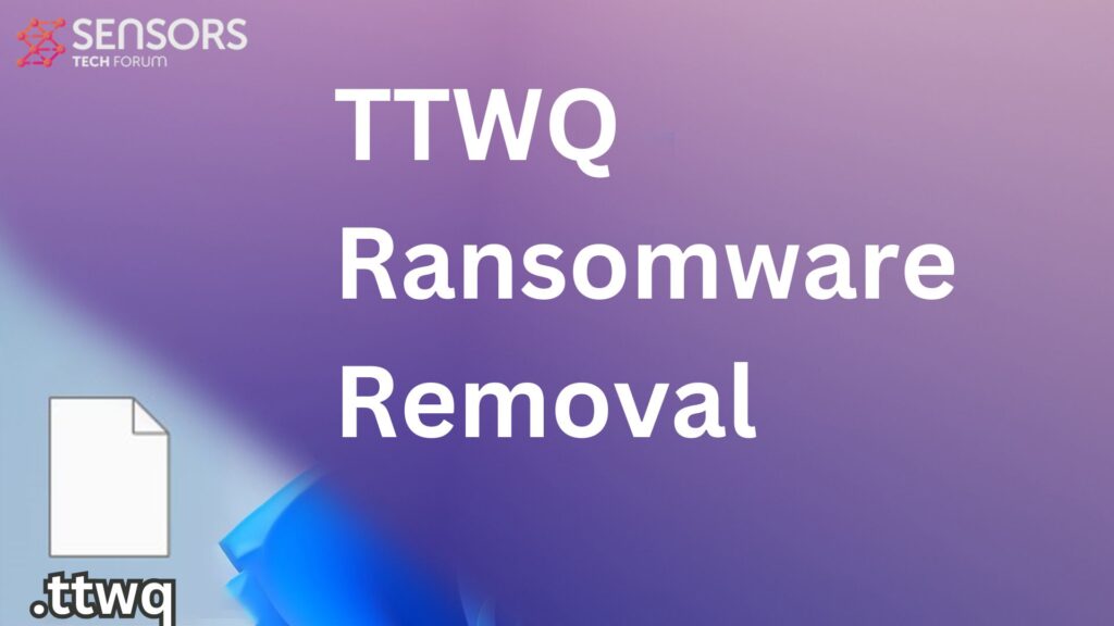 TTWQ ウイルス [.TTWQ ファイル] 復号化 + 削除する [5 ミニッツガイド]