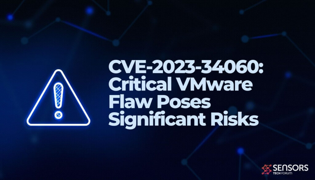 CVE-2023-34060- VMware の重大な欠陥が重大なリスクを引き起こす