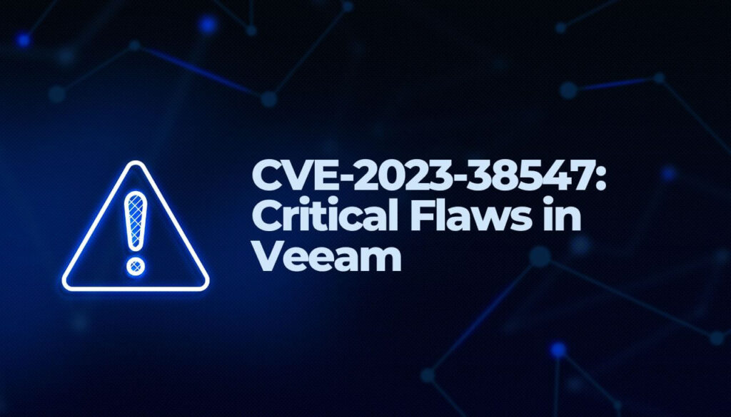 CVE-2023-38547- Failles critiques dans Veeam