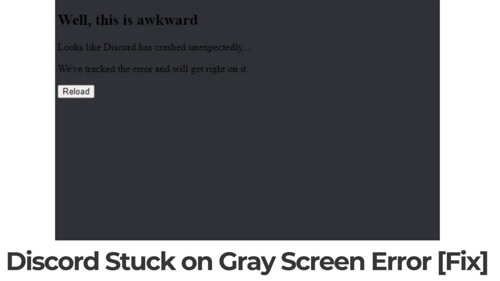 Discord atascado en el error de pantalla gris - Como arreglarlo