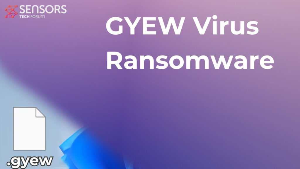GYEW Virus [.gyew Files] Decrypt + Remove