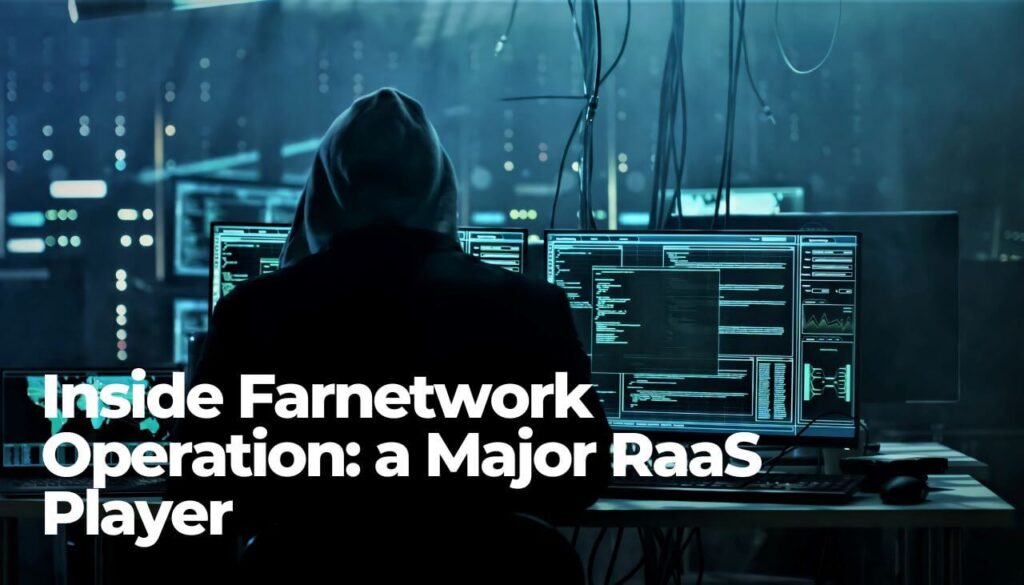 Operación interna de Farnetwork- un jugador importante de RaaS