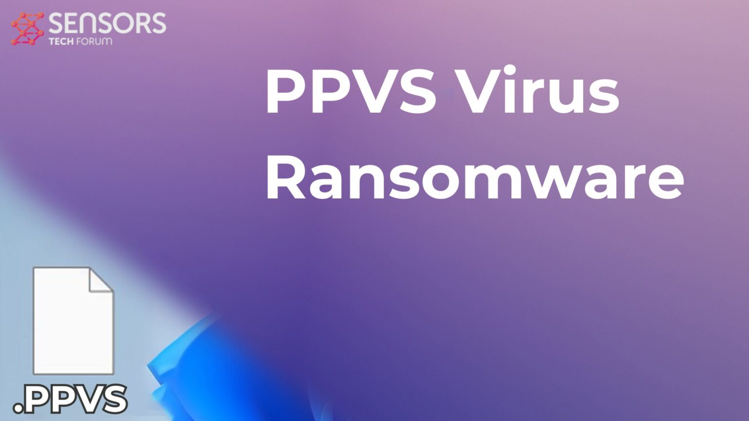 PPVS Virus [.ppvs Files] Decrypt + Remove [Guide]