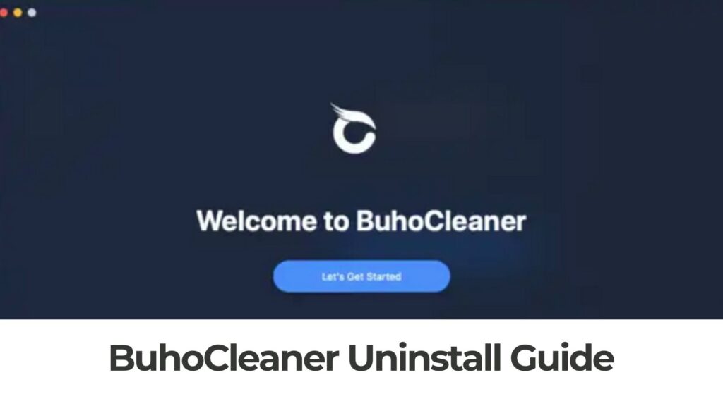 Buho Cleaner Mac - How to Uninstall / Remove It 