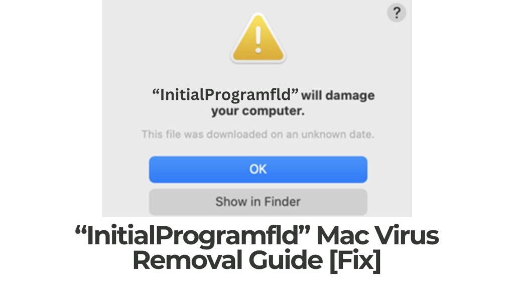 InitialProgramfld dañará su computadora Mac - Eliminación