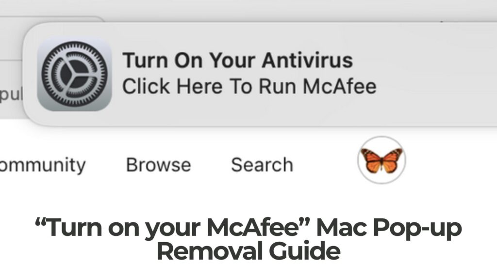 Turn on your McAfee Mac Pop-up - Removal Guide