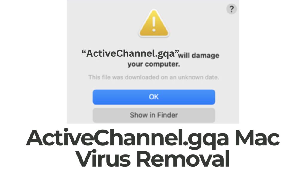 ActiveChannel.gqa Will Damage Your Computer Mac - Removal