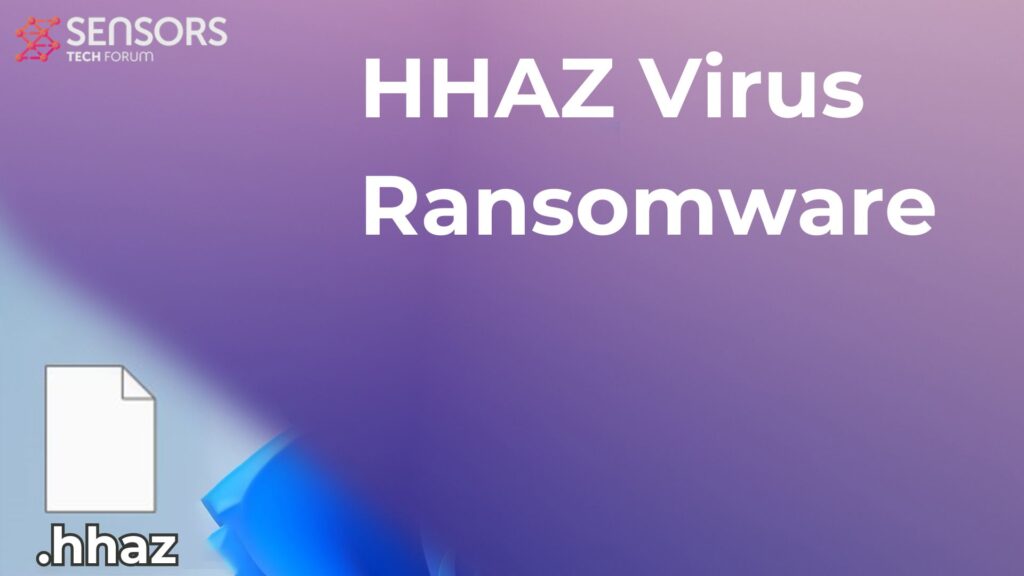 HHAZ Virus [.hhaz Files] Decrypt + Remove [Guide]