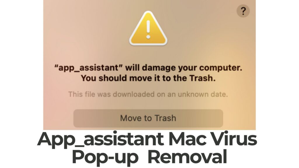 App_assistant Will Damage Your Computer Mac - Removal