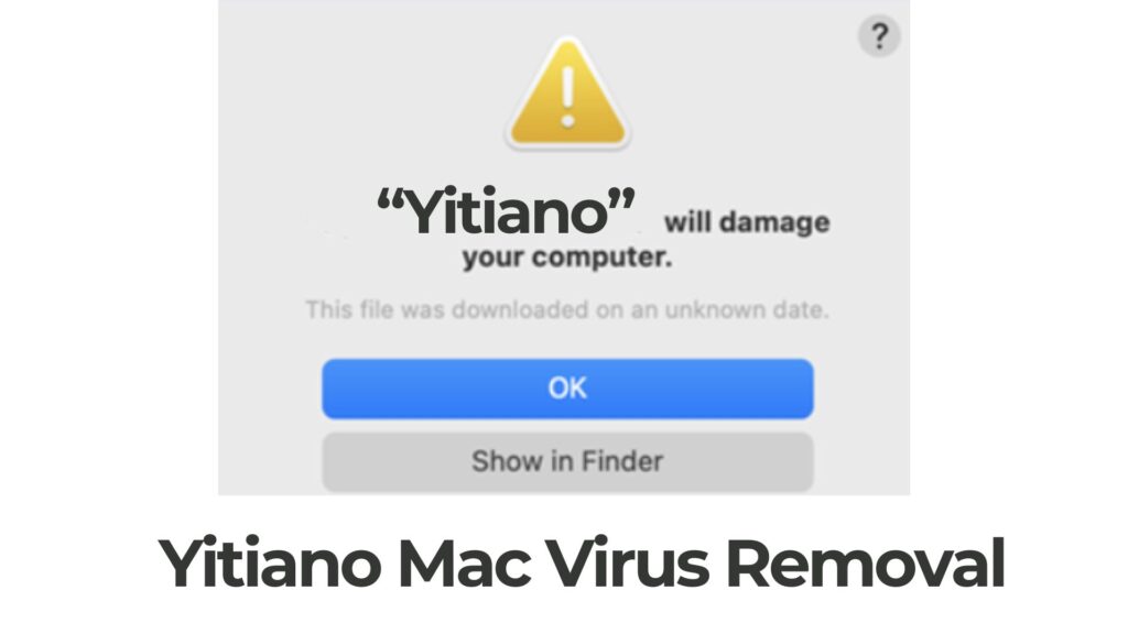 Yitiano endommagera votre ordinateur Mac - Guide de suppression 