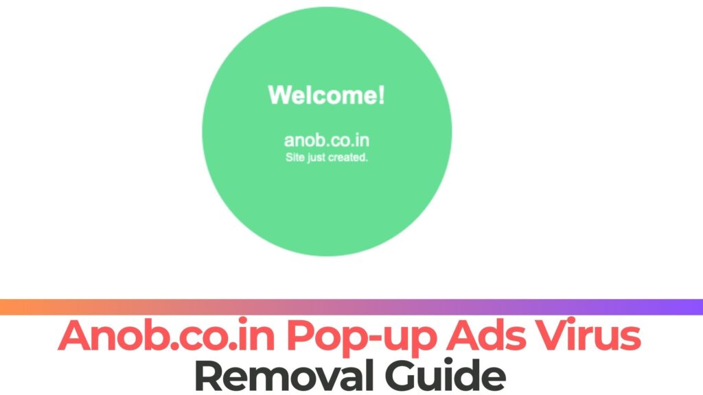 Guia de remoção de vírus de anúncios Anob.co.in [5 Mínimo]