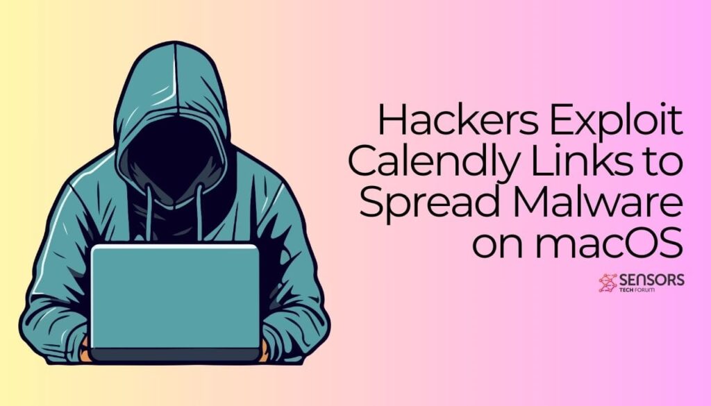 Gli hacker sfruttano i collegamenti Calendly per diffondere malware su macOS-min