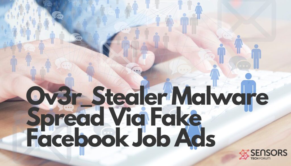 Ov3r_Stealer Malware diffuso tramite annunci di lavoro falsi su Facebook-min