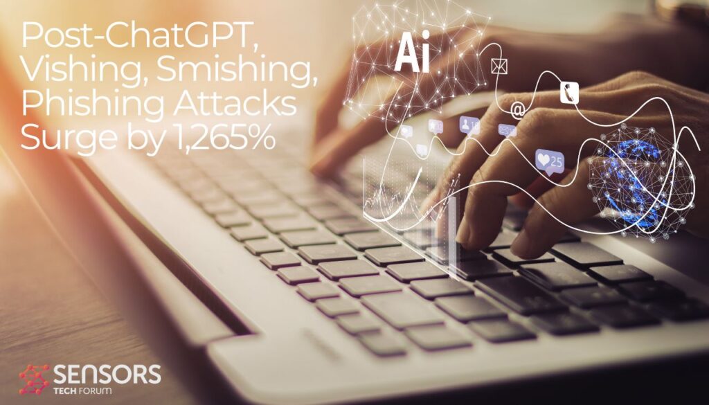 Post-ChatGPT, vishing, Smishing, Los ataques de phishing aumentan 1,265%