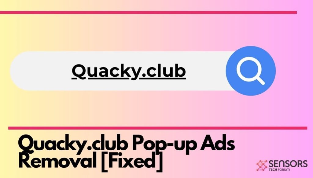 Quacky.club ポップアップ広告の削除 [修理済み]