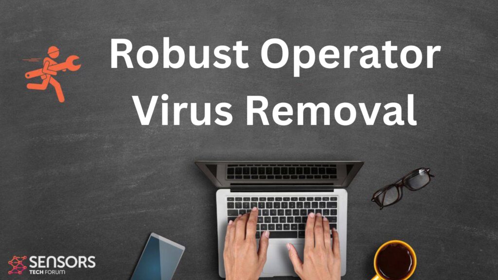 Malware robusto de operador - Como removê-lo