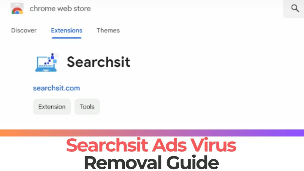 Extensão de vírus Searchsit - Guia de remoção [Consertar]