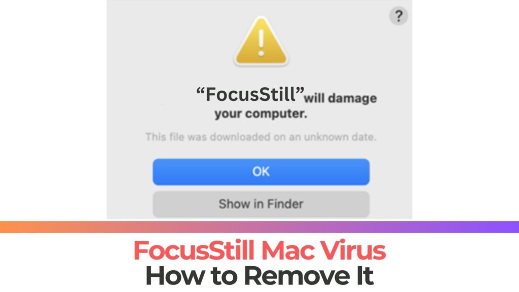 FocusStill はコンピュータ Mac に損傷を与える可能性があります - 除去