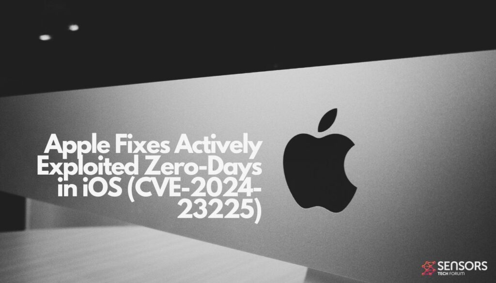 Apple corrige les Zero-Days activement exploités dans iOS (CVE-2024-23225)