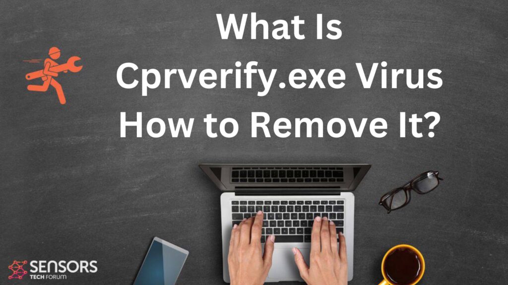 Cprverify.exe Trojan - How to Remove It [Fix]
