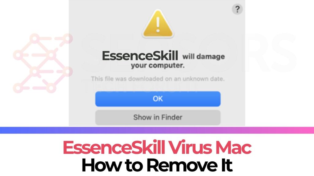 EssenceSkill Mac-Virus - So entfernen Sie [Fix]