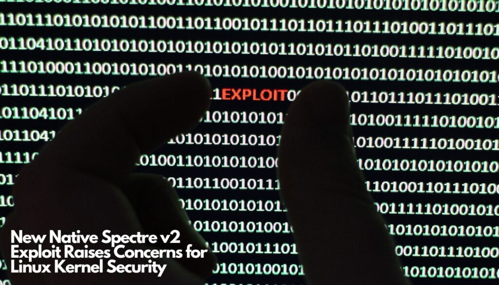 新たなネイティブ Spectre v2 エクスプロイトが Linux カーネルのセキュリティに懸念を抱かせる