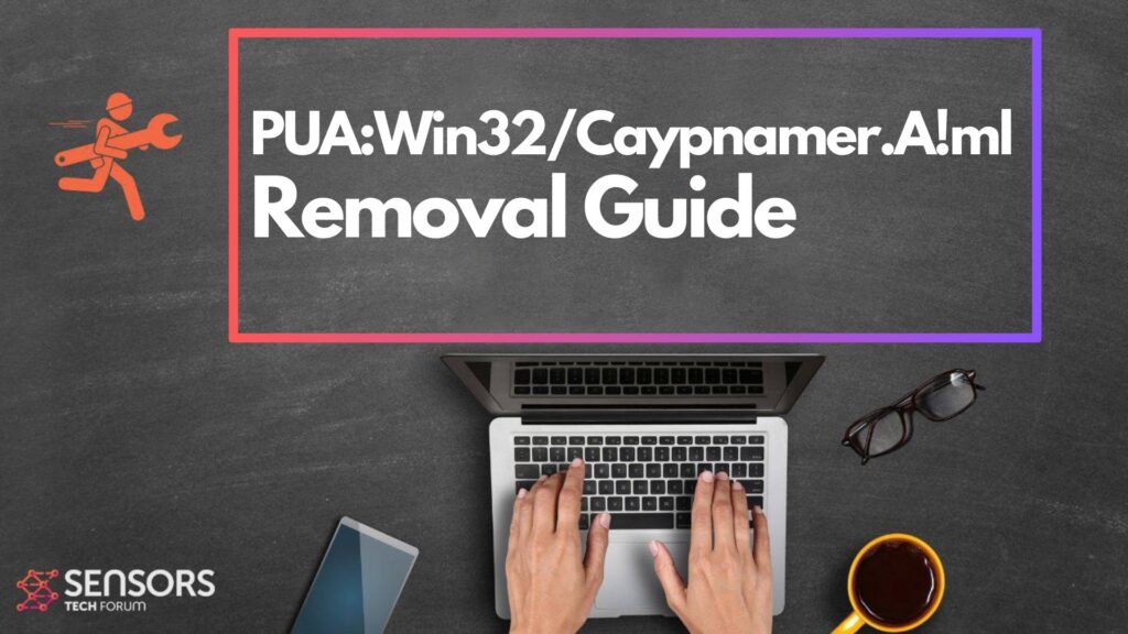 PUA:Win32/Caypnamer.A!ml Ads Virus - How to Remove It [Guide]