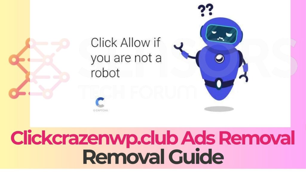 Clickcrazenwp.club Pop-up Ads Virus - Removal Guide [Fix]