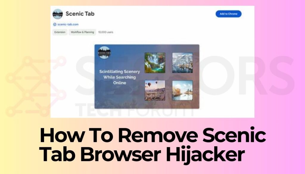 How To Remove Scenic Tab Browser Hijacker