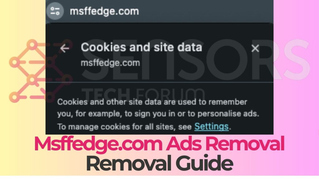 Msffedge.com Ads Virus - How to Remove It [Fix]