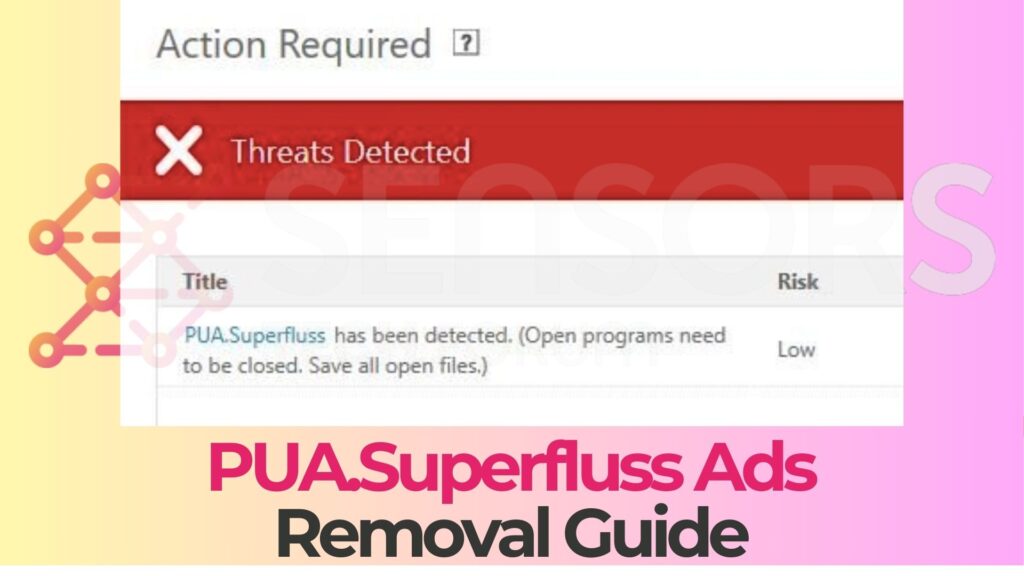 PUA.Superfluss ads removal guide