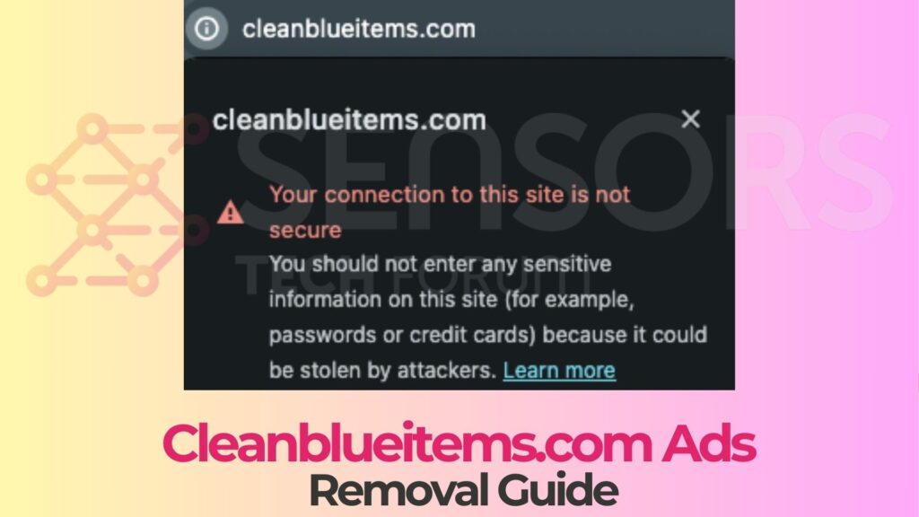 Cleanblueitems.com Ads Virus - How to Remove It [Fix]