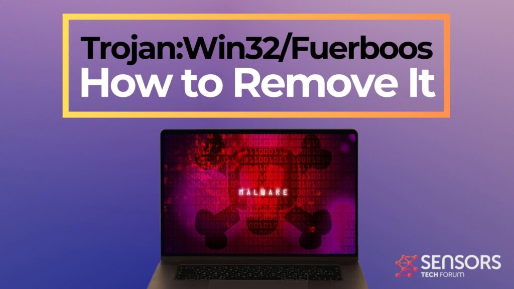 Trojan:Win32/Fuerboos Virus - Hvordan du fjerner det 