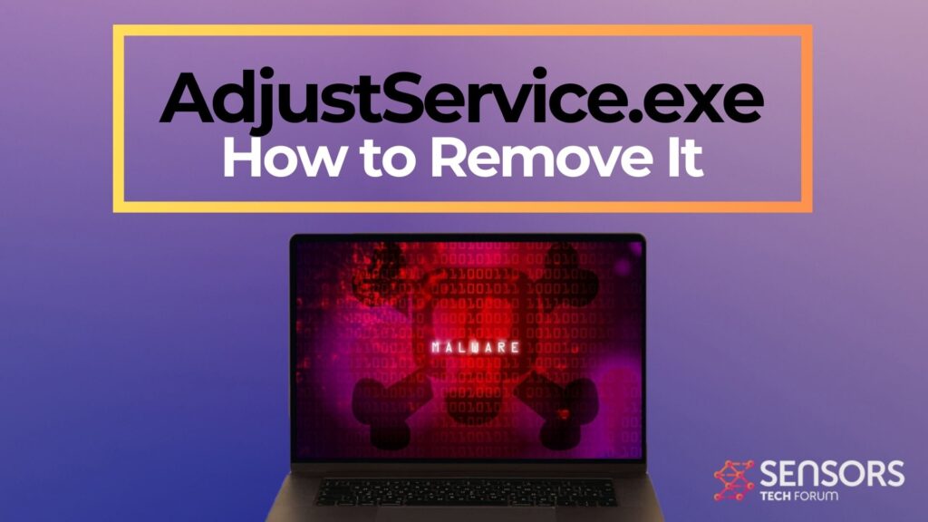 AdjustService.exe - What Is It + How to Remove It