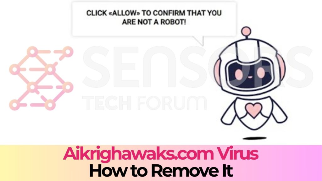 Aikrighawaks.com Pop-ups Removal Steps