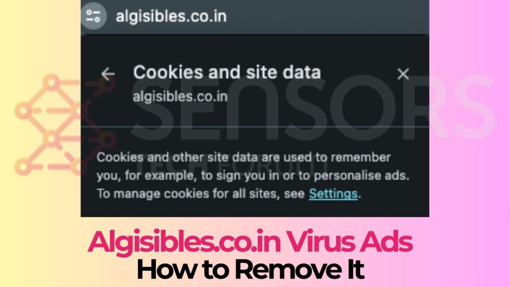 Algisibles.co.in Ads Virus - Removal Guide