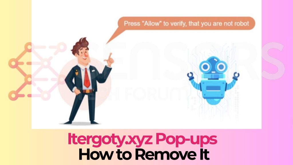 Itergoty.xyz Pop-ups Virus Removal Steps