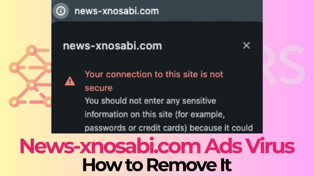 News-xnosabi.com Pop-ups Virus