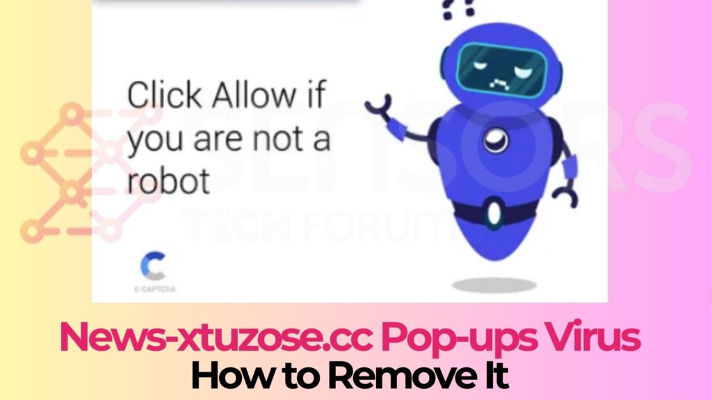 News-xtuzose.cc-Benachrichtigungsvirus  - Removal Guide [Fix]