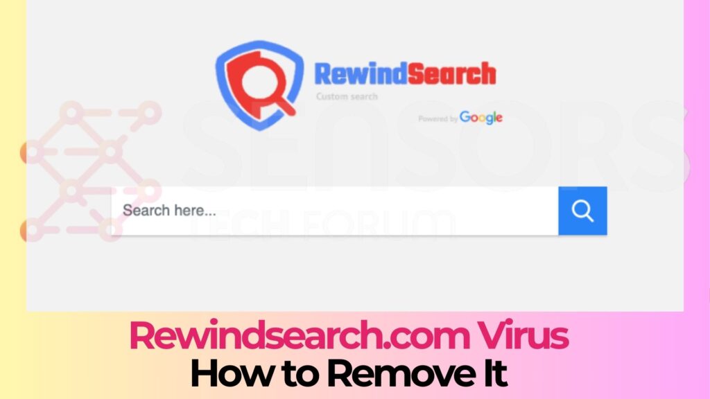 Rewindsearch.com Redirect Virus - Removal Guide