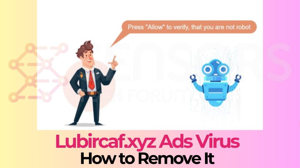 Lubircaf.xyz Pop-up Ads Virus - How to Remove It