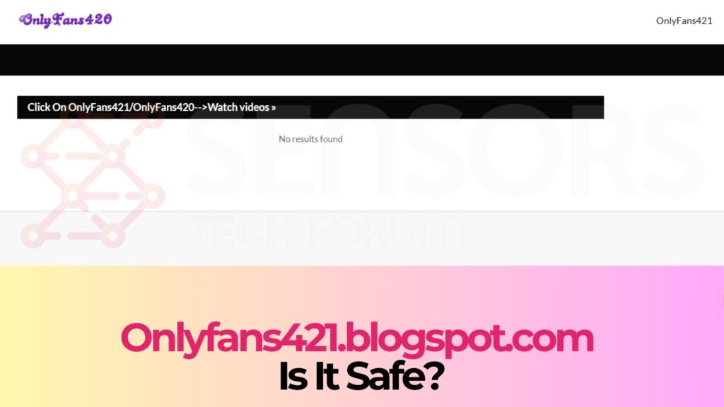 Onlyfans421.blogspot.com - Is It Safe?