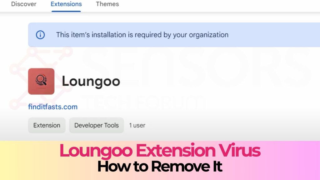 Loungoo Extension Virus - Hvordan du fjerner det [Guide]