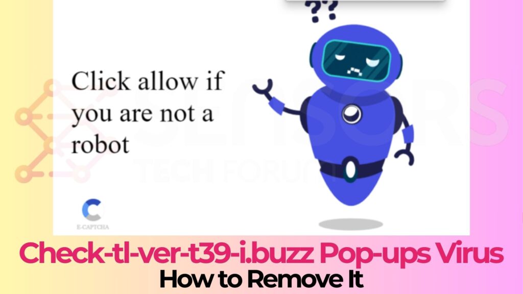 Check-tl-ver-t39-i.buzz Fake Captcha Virus Removal Guide