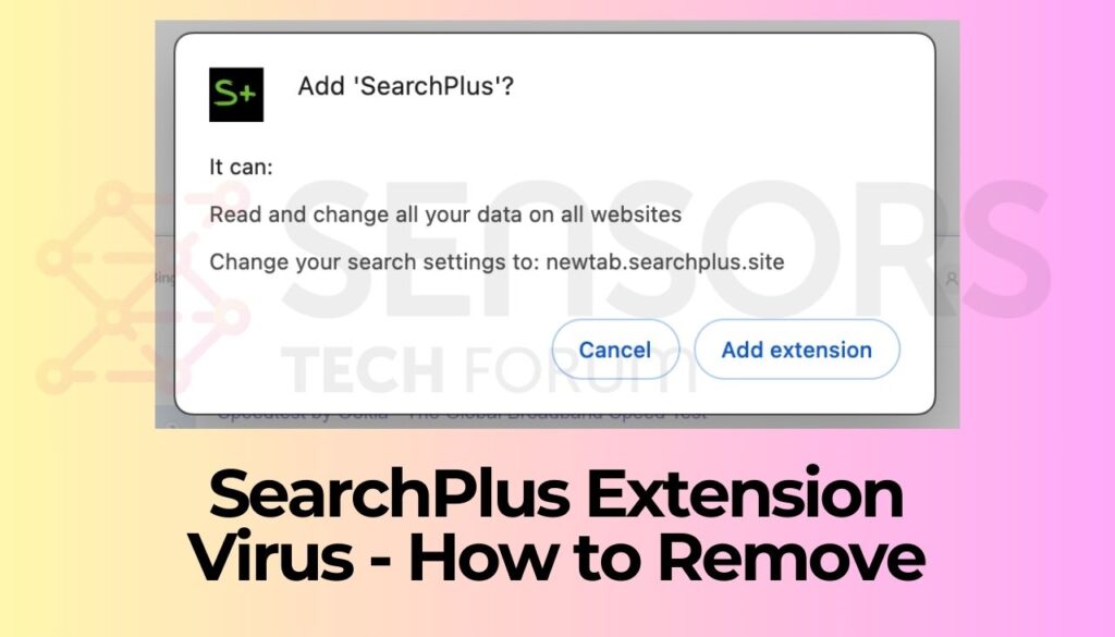 SearchPlus Extension Virus - How to Remove