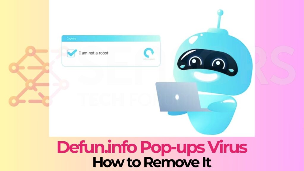 Defun.info Pop-up Ads Virus - How to Remove It [Fix]