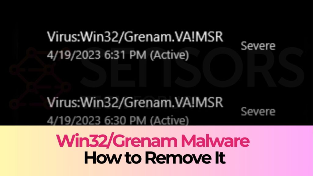 Malware Win32/Grenam - Guía de eliminación [Trojan]