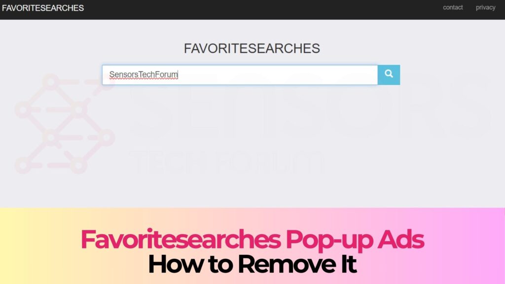 Favoritesearches.com Redirects Virus - How to Remove It